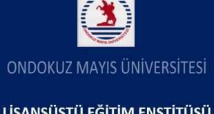 Ondokuz Mayıs Üniversitesi Yüksek Lisans ve Doktora Başvuru 2020 Güz Dönemi