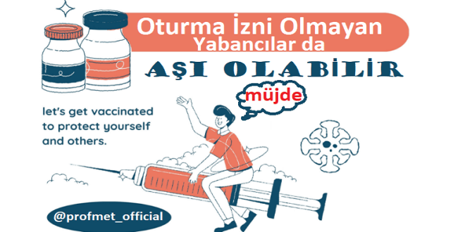 Kaçak Yabancılar Covid-19 (koronavirüs) Aşısı Olabilir mi?