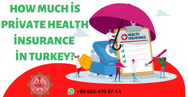 How much is private health insurance in Turkey?