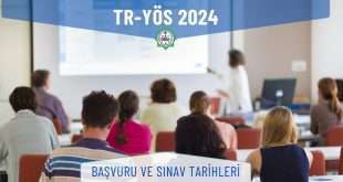 TR-YÖS 2024 Başvuru ve Sınav Tarihleri