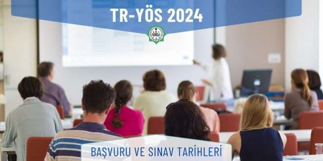 TR-YÖS 2024 Başvuru ve Sınav Tarihleri